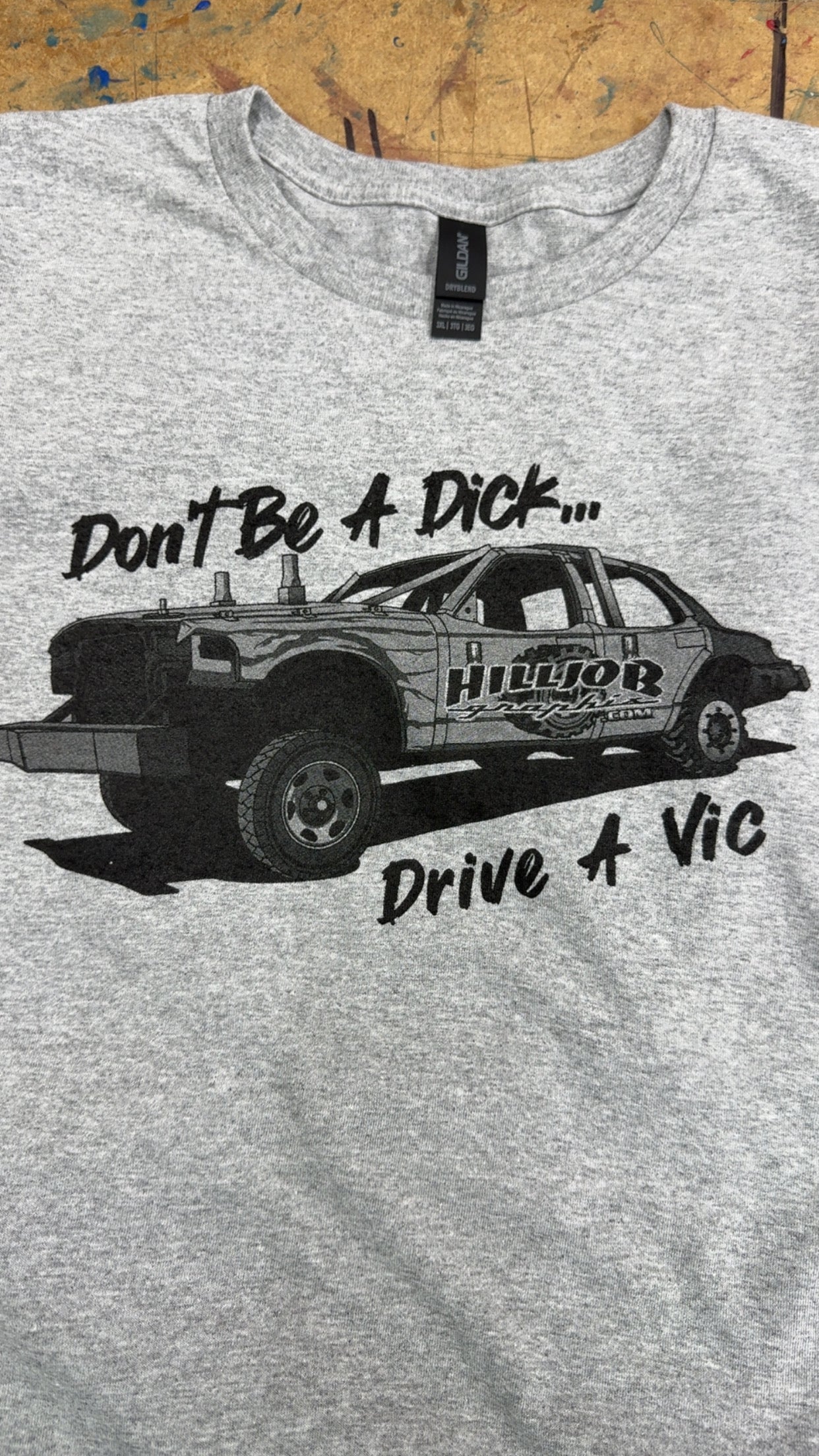 Dont be a dick, drive a vic shirt
