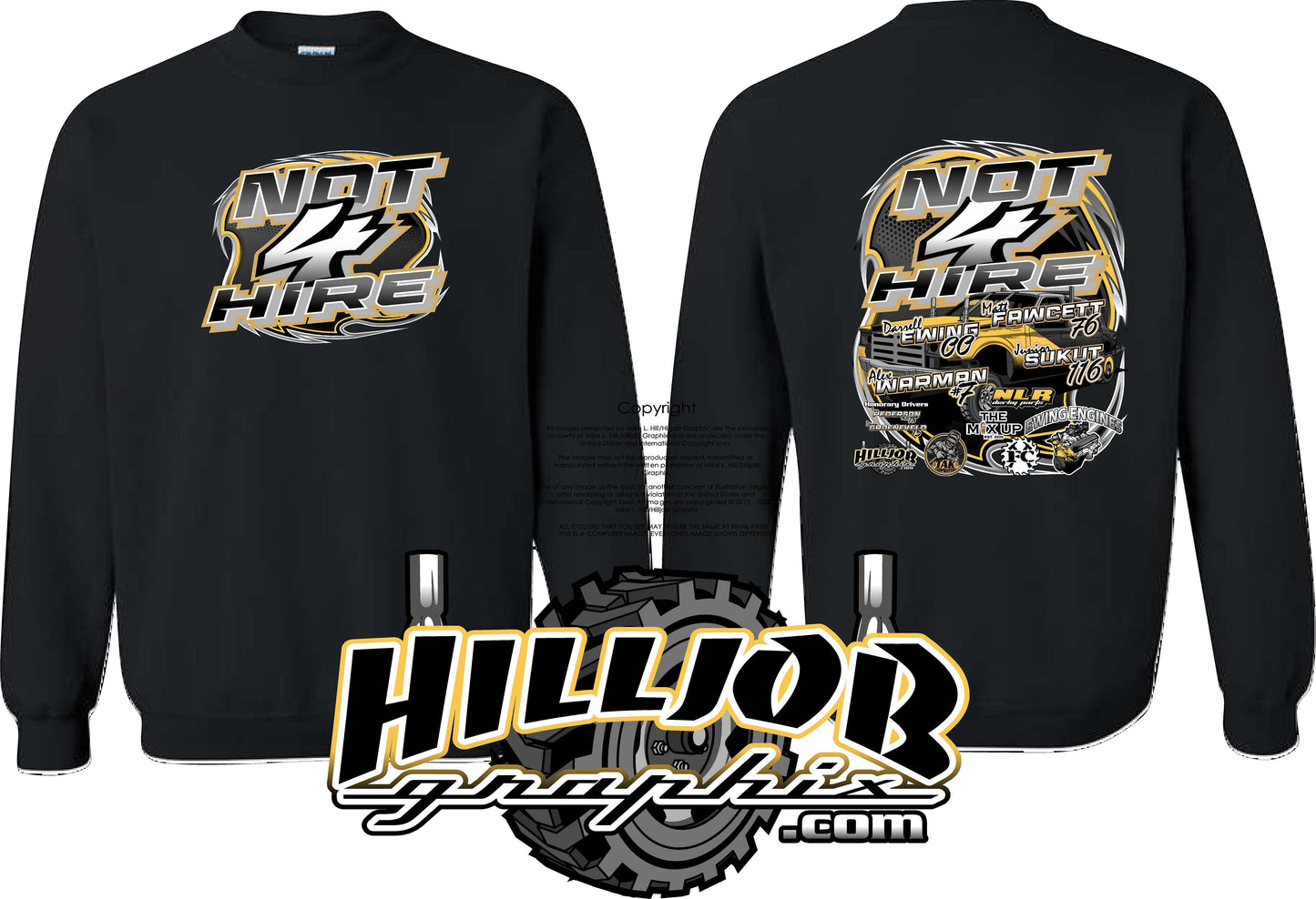 #415 Team NOT 4 HIRE Crewneck