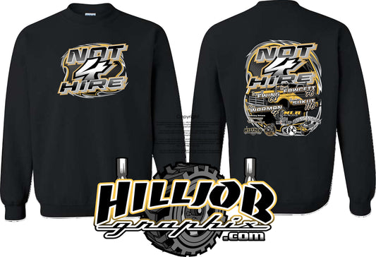 #415 Team NOT 4 HIRE Crewneck