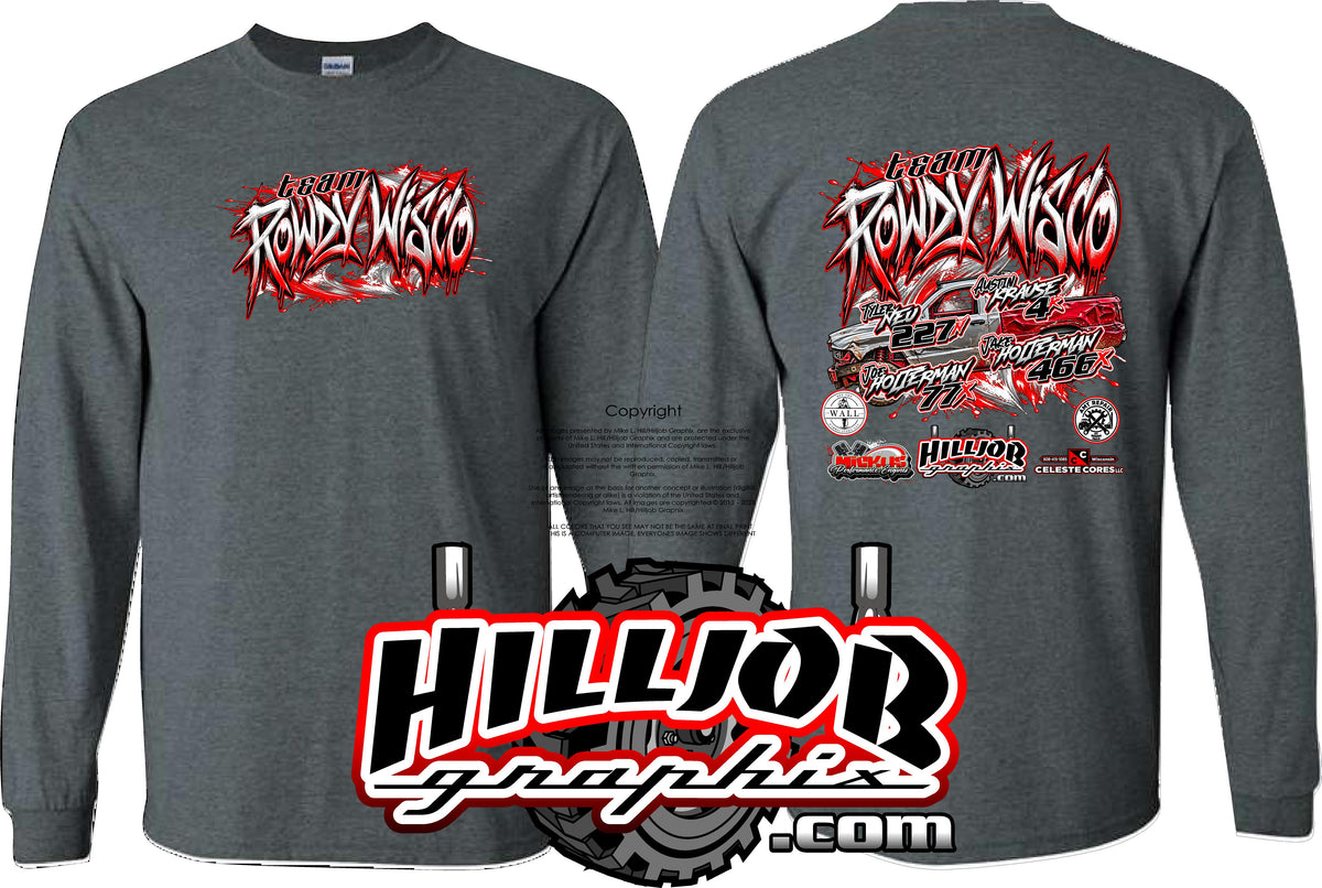 #434 Team Rowdy Wisco Long Sleeve T-shirt