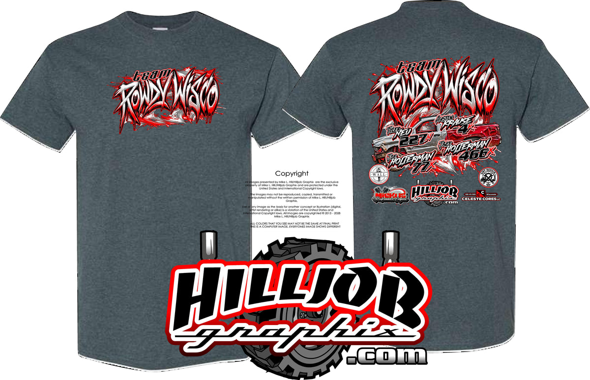 #434 Team Rowdy Wisco T-shirt