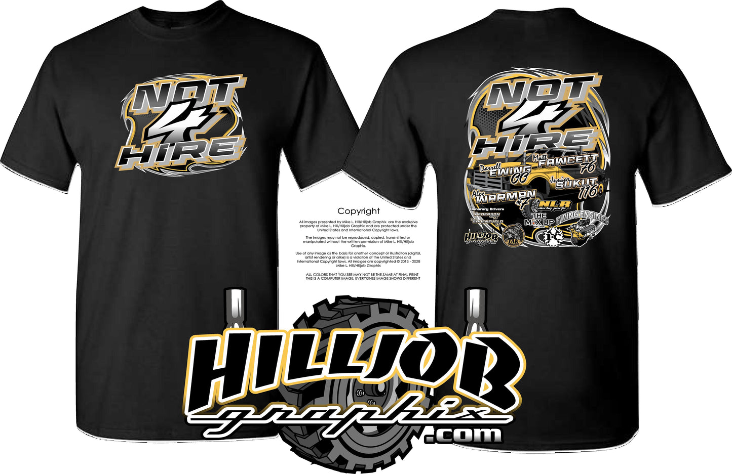#415 Team NOT 4 HIRE T-shirt