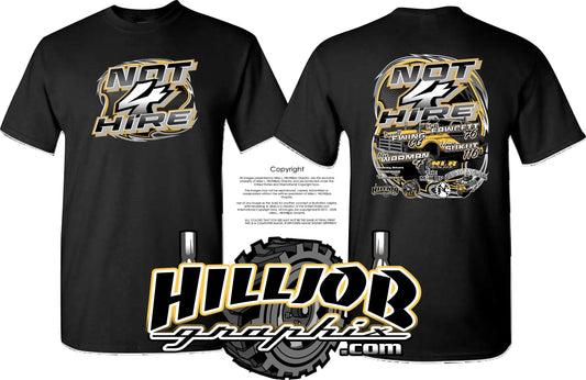 #415 Team NOT 4 HIRE T-shirt